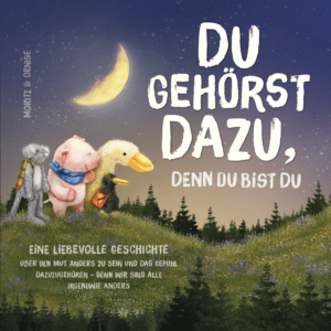 Du gehörst dazu, denn du bist du